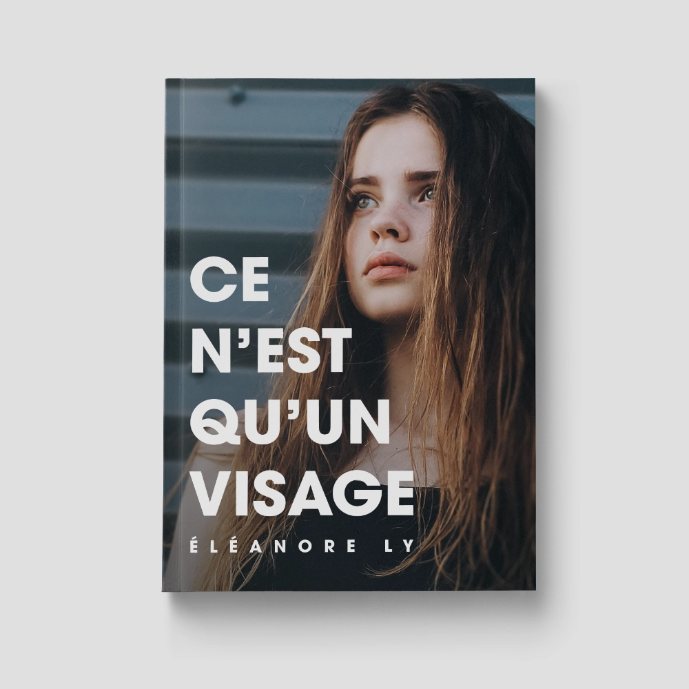 Couverture de roman ce n'est qu'un visage écrit par Eleanore Ly